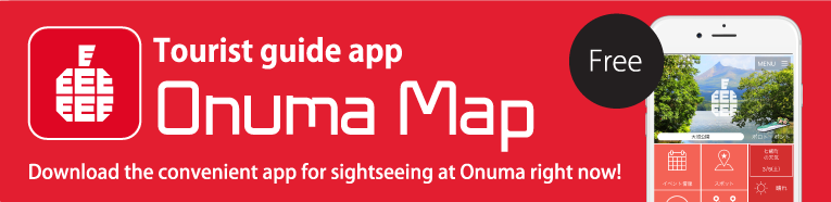 Tourist guide app Download the convenient app for sightseeing at Onuma right now! Free